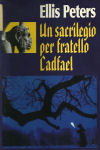 Zoom copertina Un sacrilegio per fratello Cadfael